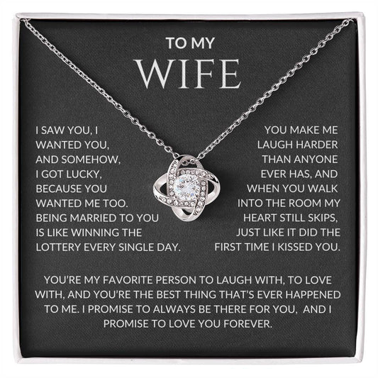 Wife I Saw You I Wanted You and I Got Lucky  | Love Knot Pendant Message Card |