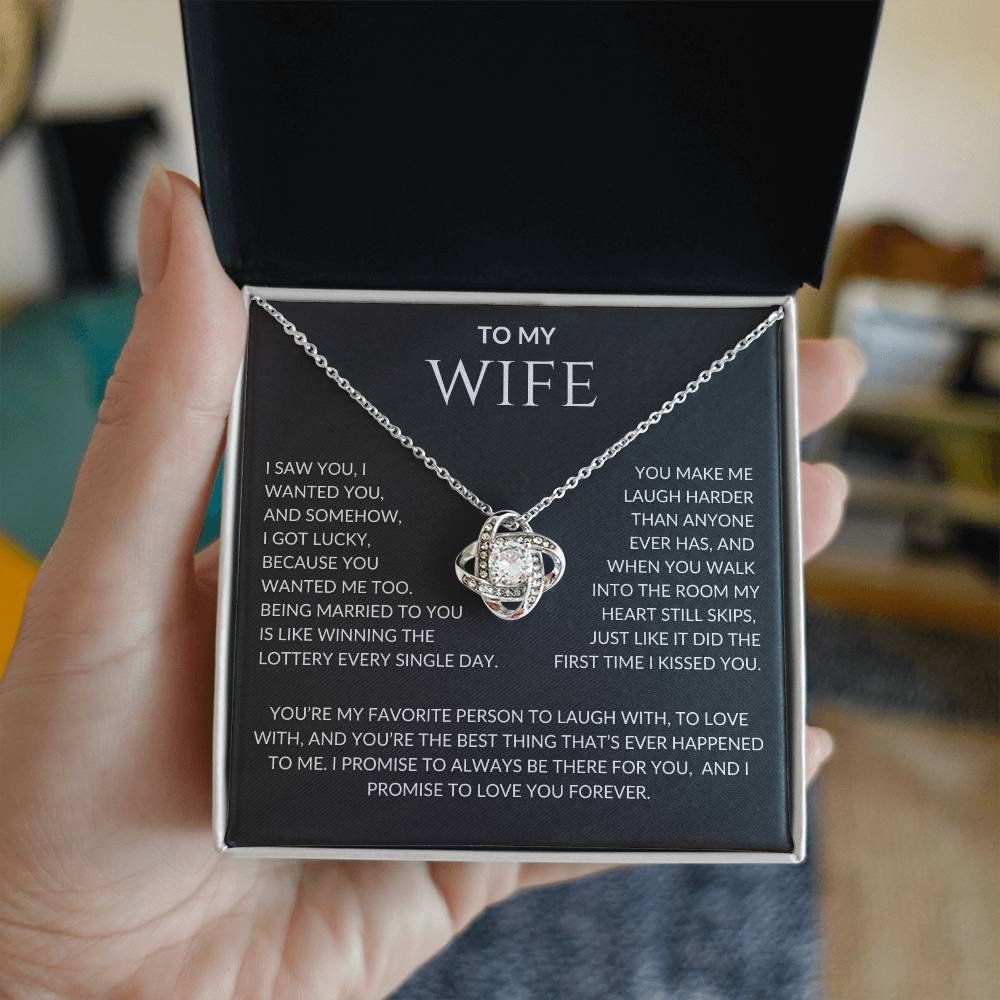 Wife I Saw You I Wanted You and I Got Lucky  | Love Knot Pendant Message Card |