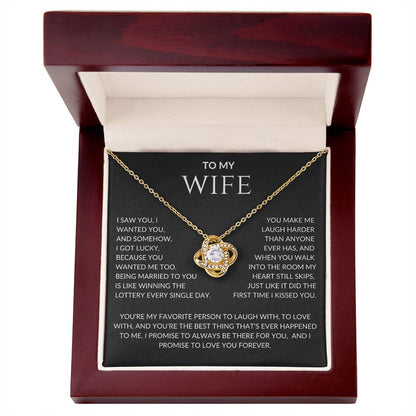 Wife I Saw You I Wanted You and I Got Lucky  | Love Knot Pendant Message Card |