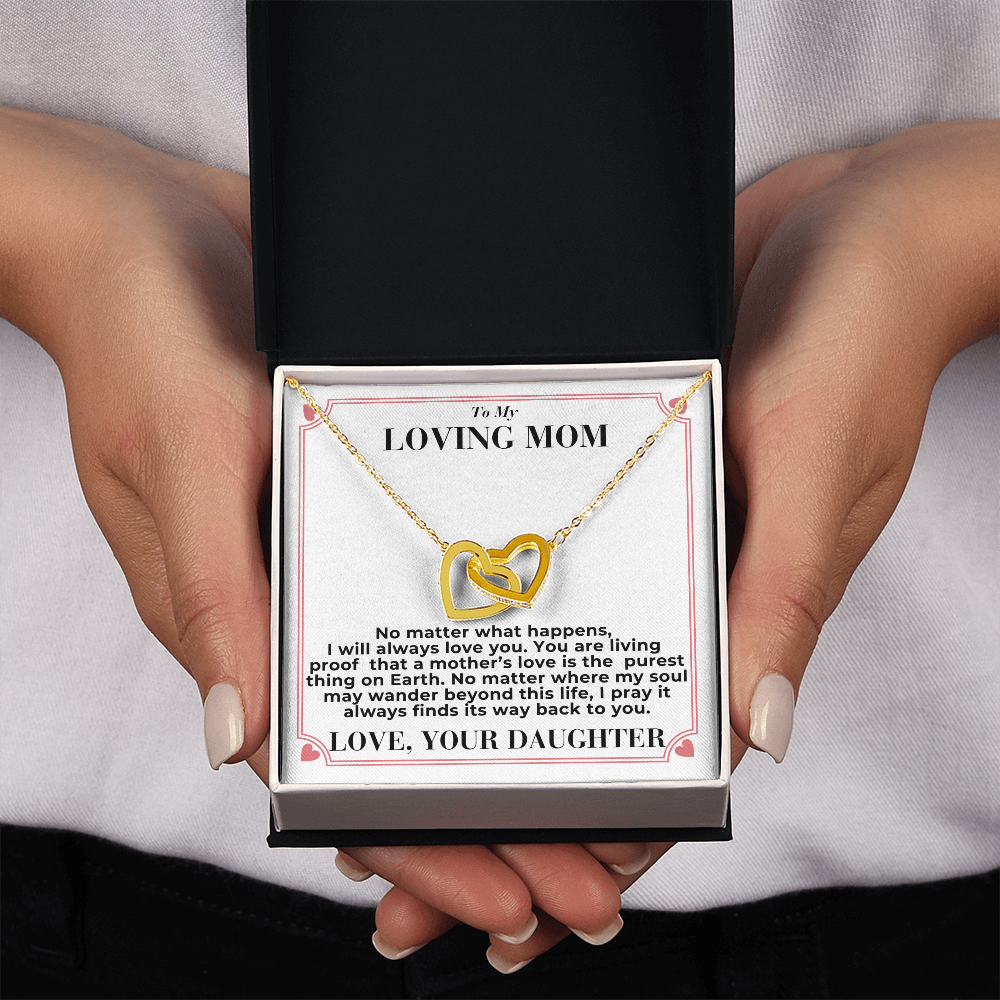 To Mom - No Matter What Happens, - Interlocking Hearts Necklace - From Daughter