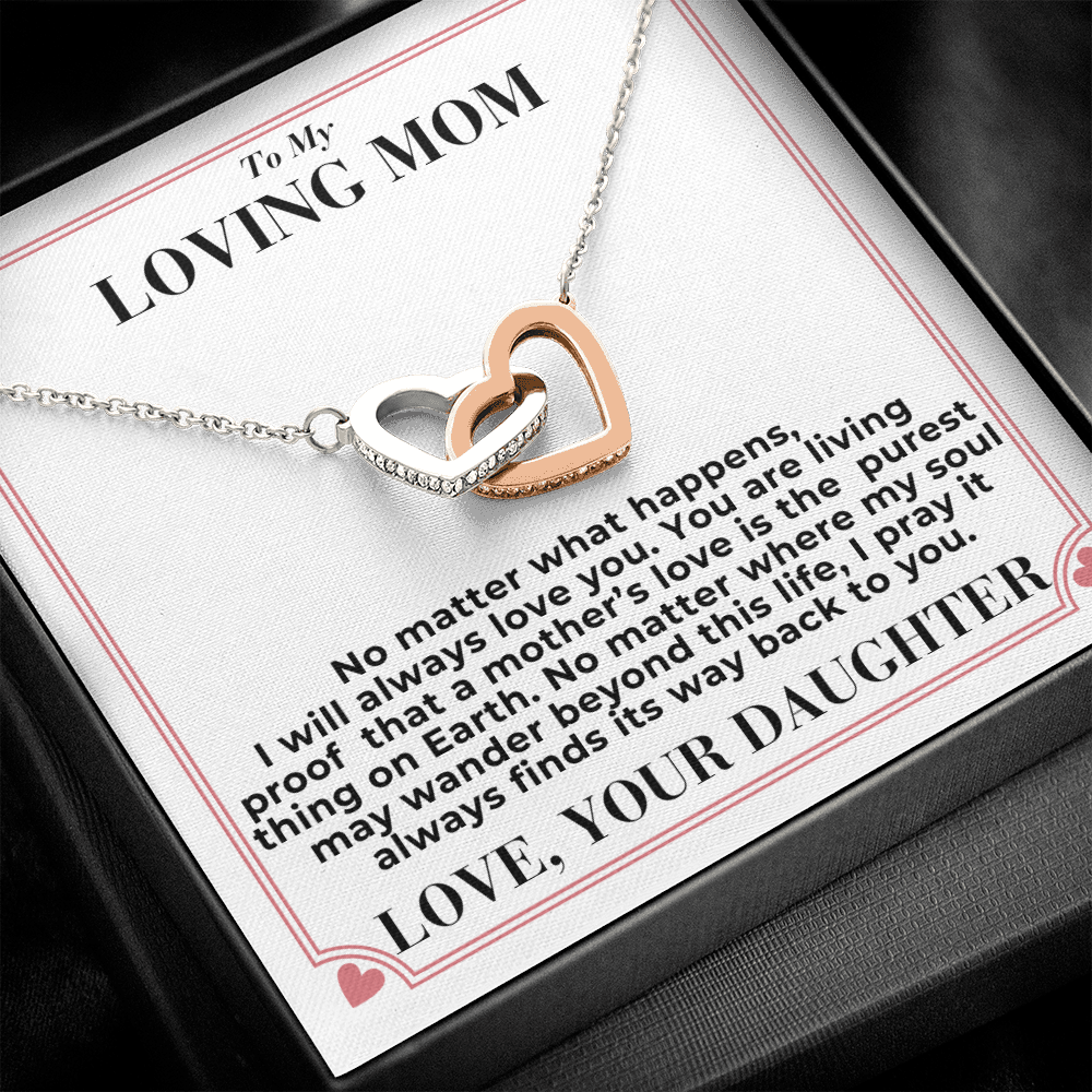 To Mom - No Matter What Happens, - Interlocking Hearts Necklace - From Daughter
