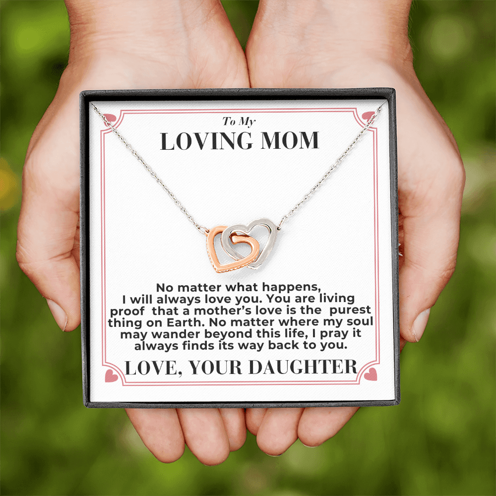 To Mom - No Matter What Happens, - Interlocking Hearts Necklace - From Daughter